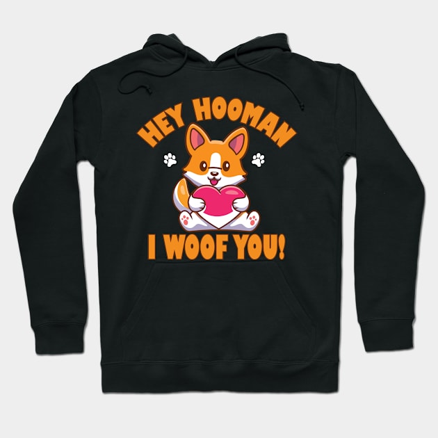 Het Hooman I Woof You Hoodie by Buckeyes0818